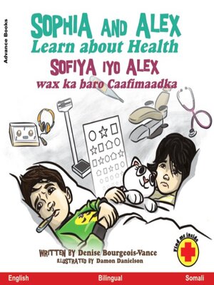 cover image of Sophia and Alex Learn About Health / Sofiya iyo Alex wax ka baro Caafimaadka